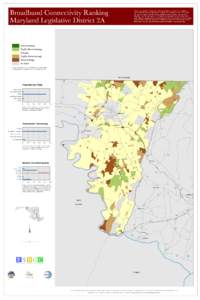 Broadband Connectivity Ranking Maryland Legislative District 2A This map is a visual tool for helping citizens and decision-makers search for solutions to their broadband connectivity problems. Like electricity and telep