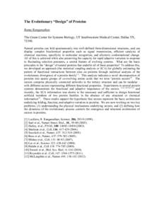 The Evolutionary “Design” of Proteins Rama Ranganathan The Green Center for Systems Biology, UT Southwestern Medical Center, Dallas TX, Natural proteins can fold spontaneously into well-defined three-dimension