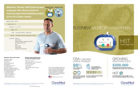 SleepView® Monitor/ Web Portal has been recognized with a Bronze Award for most innovative Science/Medical product by the 2012 Edison Awards Sleep Device Type Type III Channel Count 8