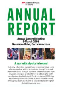 annual rep or t Annual General Meeting 9 March 2008 Nuremore Hotel, Carrickmacross