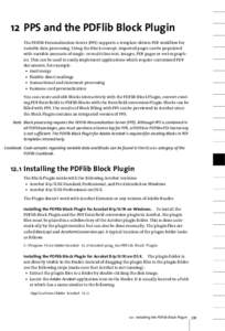 12 PPS and the PDFlib Block Plugin The PDFlib Personalization Server (PPS) supports a template-driven PDF workflow for variable data processing. Using the Block concept, imported pages can be populated with variable amou