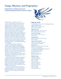 Songs, Rhymes, and Fingerplays Project Family of Arlington County and The Child Development Center of Northern Virginia Project Family, a member of Z E R O T O T H R E E ’s Cornerstones Learning and Development Network