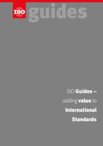 guides  ISO Guides – adding value to International Standards