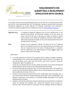 REQUIREMENTS FOR SUBMITTING A DEVELOPMENT APPLICATION WITH COUNCIL In accordance with the Environmental Planning & Assessment Act 1979, the Local Government Act 1993, and Council’s Local Environmental Plan 2011, the fo