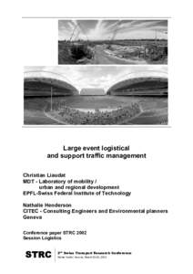 Road transport / Road traffic management / Logistics / Road safety / Systems engineering / Event management / Traffic / Accessibility