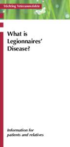 Stichting Veteranenziekte  What is Legionnaires’ Disease?