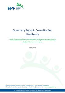 Summary Report: Cross-Border Healthcare Main Conclusions and Recommendations arising from the EPF series of Regional Conferences2015