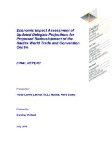 Economic Impact Assessment of Updated Delegate Projections for Proposed Redevelopment of the Halifax World Trade and Convention Centre