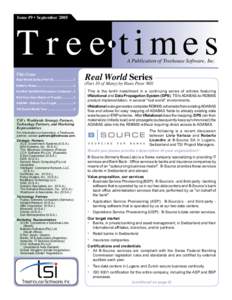 Issue #9 • SeptemberT r e e times A Publication of Treehouse Software, Inc.  This Issue