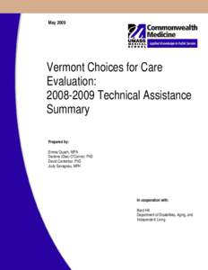 New England Association of Schools and Colleges / University of Massachusetts Medical School / Marketing / Medicare / Evaluation / Medicaid / Nielsen ratings / Government / Business / Federal assistance in the United States / Healthcare reform in the United States / Presidency of Lyndon B. Johnson