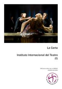 La Carta Instituto Internacional del Teatro ITI ONG socio oficial de la UNESCO (estado asociado)