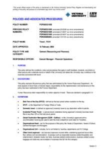 “The current official version of this policy is maintained on the Victoria University Central Policy Register and downloading and printing of this policy will produce an uncontrolled copy which may not be current.