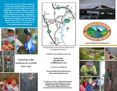 Each season we have a diverse group of instructors hand-picked from across the country. We teach an appreciation of the world outside and help students to explore it while they are at the Coosa River Science School. All 