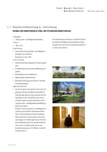Basel Bern Lugano Zürich  [ ] Bauherrenberatung & -vertretung NEUBAU UND ERWEITERUNG ALTERS- UND PFLEGEHEIM BIRSFELDEN (BL) Auftraggeber [