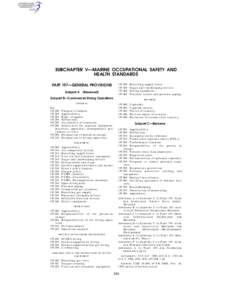 SUBCHAPTER V—MARINE OCCUPATIONAL SAFETY AND HEALTH STANDARDS[removed]Breathing supply hoses[removed]Gages and timekeeping devices[removed]Diving equipment[removed]Pressure vessels and pressure piping.