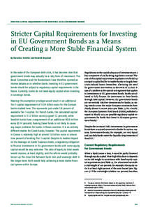 STRICTER CAPITAL REQUIREMENTS FOR INVESTING IN EU GOVERNMENT BONDS  Stricter Capital Requirements for Investing in EU Government Bonds as a Means of Creating a More Stable Financial System By Dorothea Schäfer and Domini
