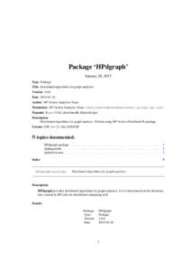 Package ‘HPdgraph’ January 20, 2015 Type Package Title Distributed algorithms for graph analytics Version[removed]Date[removed]