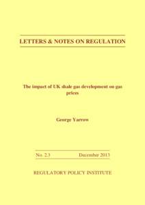 LETTERS & NOTES ON REGULATION  The impact of UK shale gas development on gas prices  George Yarrow
