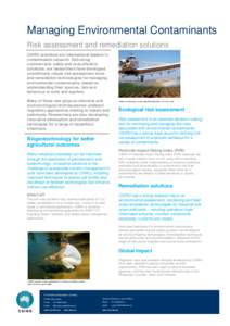 Managing Environmental Contaminants Risk assessment and remediation solutions CSIRO scientists are international leaders in contaminants research. Delivering commercially viable and cost-effective solutions, our research