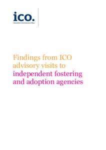 Findings from ICO advisory visits to independent fostering and adoption agencies  Background