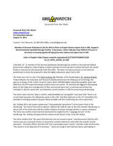 Savannah River Site Watch www.srswatch.org For Immediate Release August 15, 2014 Contact: Tom Clements, tel,  Member of German Parliament Calls for Halt to Plans to Export German Spent Fue