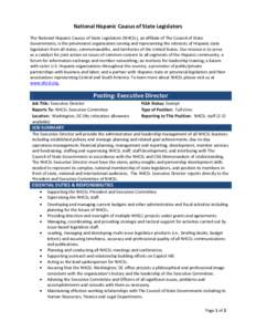 National Hispanic Caucus of State Legislators The National Hispanic Caucus of State Legislators (NHCSL), an affiliate of The Council of State Governments, is the preeminent organization serving and representing the inter
