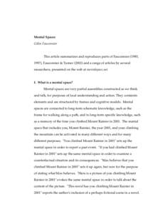 Mental Spaces Gilles Fauconnier This article summarizes and reproduces parts of Fauconnier (1985, 1997), Fauconnier & Turnerand a range of articles by several researchers, presented on the web at mentalspace,net.