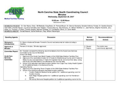 North Carolina State Health Coordinating Council Minutes Wednesday, September 26, 2007 Medical Facilities Planning  10:00 am - 12:00 Noon