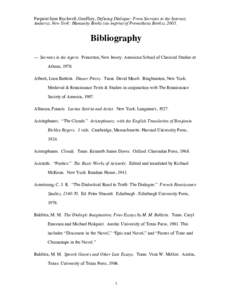 Preprint from Rockwell, Geoffrey, Defining Dialogue: From Socrates to the Internet, Amherst, New York: Humanity Books (an imprint of Prometheus Books), 2003. Bibliography — Socrates in the Agora. Princeton, New Jersey: