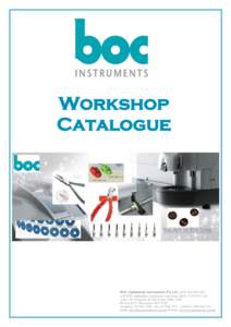 Workshop Catalogue BOC Ophthalmic Instruments Pty Ltd (ACN: [removed]ATF BOC Ophthalmic Instruments Unit Trust (ABN: [removed]Unit C[removed]Egerton St, Silverwater NSW, 2128