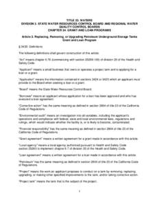 TITLE 23. WATERS DIVISION 3. STATE WATER RESOURCES CONTROL BOARD AND REGIONAL WATER QUALITY CONTROL BOARDS CHAPTER 24. GRANT AND LOAN PROGRAMS Article 2. Replacing, Removing, or Upgrading Petroleum Underground Storage Ta