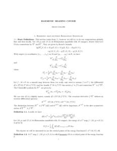 HARMONIC READING COURSE BRIAN COLLIER 1. Harmonic maps between Riemannian Manifolds 1.1. Basic Definitions. This section comes from [1], however we will try to do our computations globally first and then locally. Let (M,