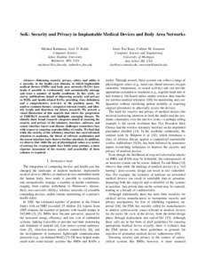 SoK: Security and Privacy in Implantable Medical Devices and Body Area Networks Michael Rushanan, Aviel D. Rubin Computer Science Johns Hopkins University Baltimore, MD, USA , 