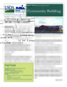 Missouri—Rural Business & Cooperative Service  Community Building USDA Helps Fund New NCMC Campus Facility Outline of Need: