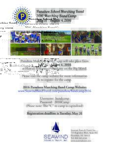 Punahou School Marching Band 2016 Marching Band Camp July 31 - August 4, 2016 Punahou Marching Band Camp will take place from July 31 - August 4, 2016
