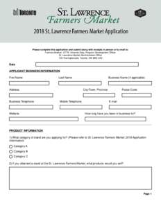 Please complete this application and submit along with receipts in person or by mail to: Farmers Market - ATTN: Amanda Diep, Program Development Officer St. Lawrence Market Administration Office 105 The Esplanade, Toront