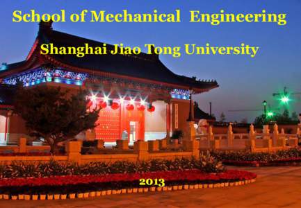 School of Mechanical Engineering Shanghai Jiao Tong University