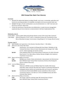 2014 Yampa River Basin Tour Itinerary Tour Goals Illustrate the relationship between ecological health, river access, communities, agriculture and industry by providing examples of compatible consumptive and nonconsumpti