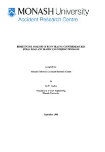 BENEFIT/COST ANALYSIS OF ROAD TRAUMA COUNTERMEASURES: RURAL ROAD AND TRAmC ENGINEERING PROGRAMS A report for Monash University Accident Research Centre