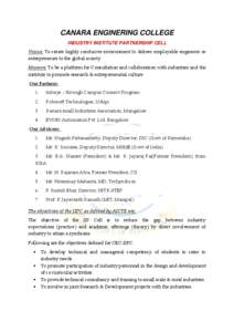 CANARA ENGINERING COLLEGE INDUSTRY INSTITUTE PARTNERSHIP CELL Vision: To create highly conducive environment to deliver employable engineers or entrepreneurs to the global scoiety Mission: To be a platform for Consultati