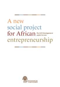 A new social project for African entrepreneurship  The I&P Développement