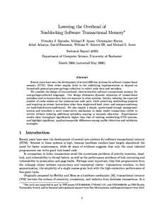 Lowering the Overhead of Nonblocking Software Transactional Memory∗ Virendra J. Marathe, Michael F. Spear, Christopher Heriot, Athul Acharya, David Eisenstat, William N. Scherer III, and Michael L. Scott Technical Repo