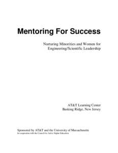 Mentoring For Success Nurturing Minorities and Women for Engineering/Scientific Leadership AT&T Learning Center Basking Ridge, New Jersey