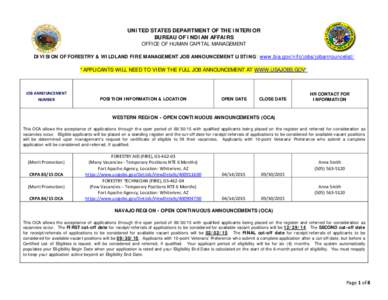 UNITED STATES DEPARTMENT OF THE INTERIOR BUREAU OF INDIAN AFFAIRS OFFICE OF HUMAN CAPITAL MANAGEMENT DIVISION OF FORESTRY & WILDLAND FIRE MANAGEMENT JOB ANNOUNCEMENT LISTING: www.bia.gov/nifc/jobs/jobannouncelist/  *APPL