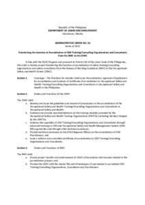 Republic of the Philippines DEPARTMENT OF LABOR AND EMPLOYMENT Intramuros, Manila ADMINISTRATIVE ORDER NO. 56 Series of 2011