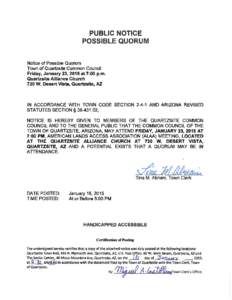 PUBLIC NOTICE POSSIBLE QUORUM Notice of Possible Quorum Town of Quartzsite Common Council