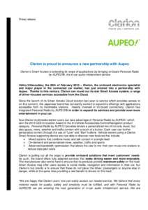 Press release  Clarion is proud to announce a new partnership with Aupeo Clarion’s Smart Access is extending its range of applications by bringing on board Personal Radio by AUPEO!®, the in-car audio infotainment serv