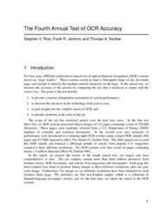 The Fourth Annual Test of OCR Accuracy Stephen V. Rice, Frank R. Jenkins, and Thomas A. Nartker