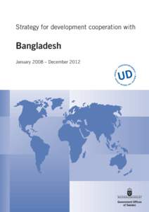 Strategy for development cooperation with  Bangladesh January 2008 – December 2012