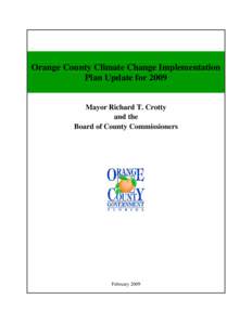 Orange County Climate Change Implementation Plan Update for 2009 Mayor Richard T. Crotty and the Board of County Commissioners